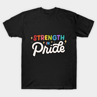 strenght in pride T-Shirt